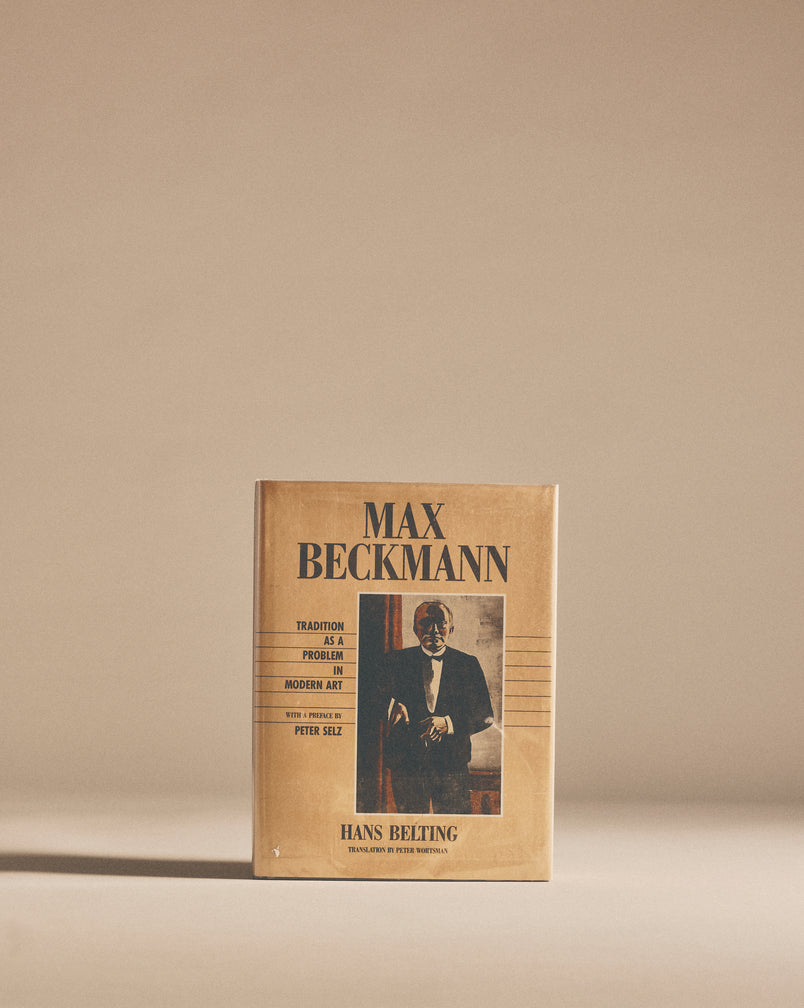 Max Beckmann: Tradition As A Problem In Modern Art