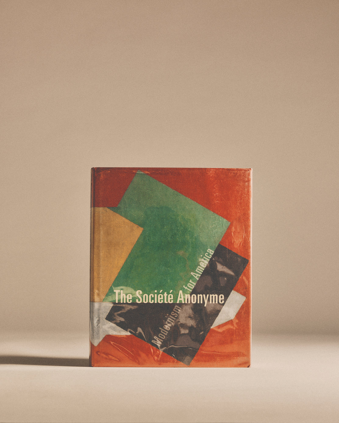 The Societe Anonyme: Modernism For America