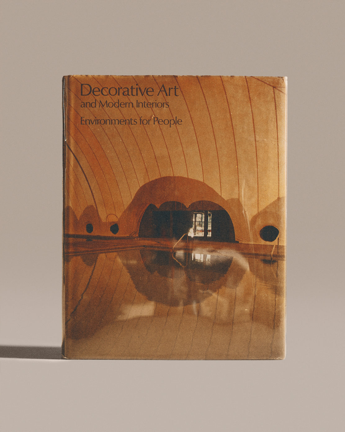 Decorative Art And Modern Interiors: Environments For People