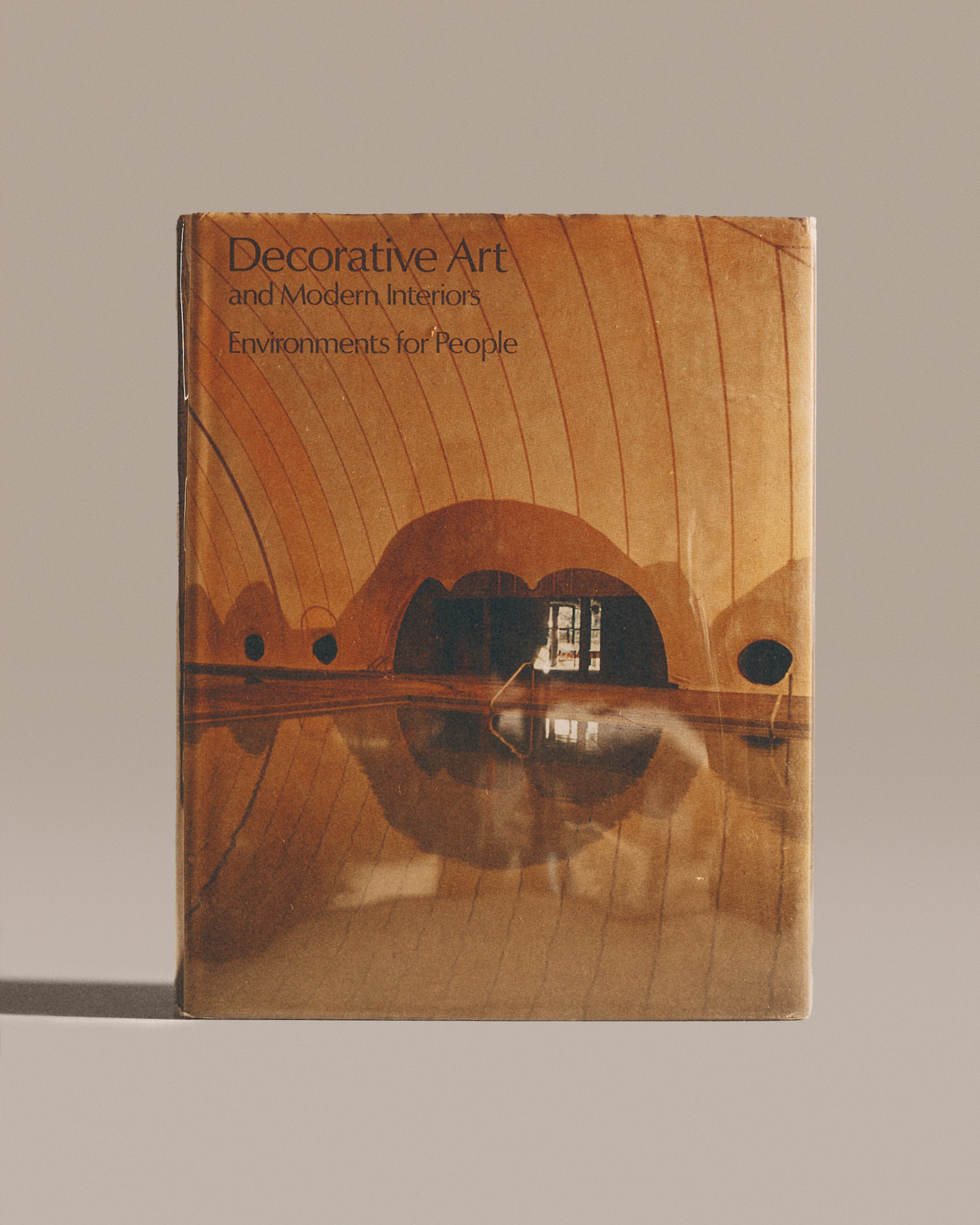 Decorative Art And Modern Interiors: Environments For People