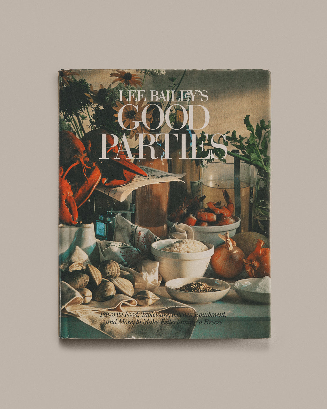 Lee Bailey’s Good Parties