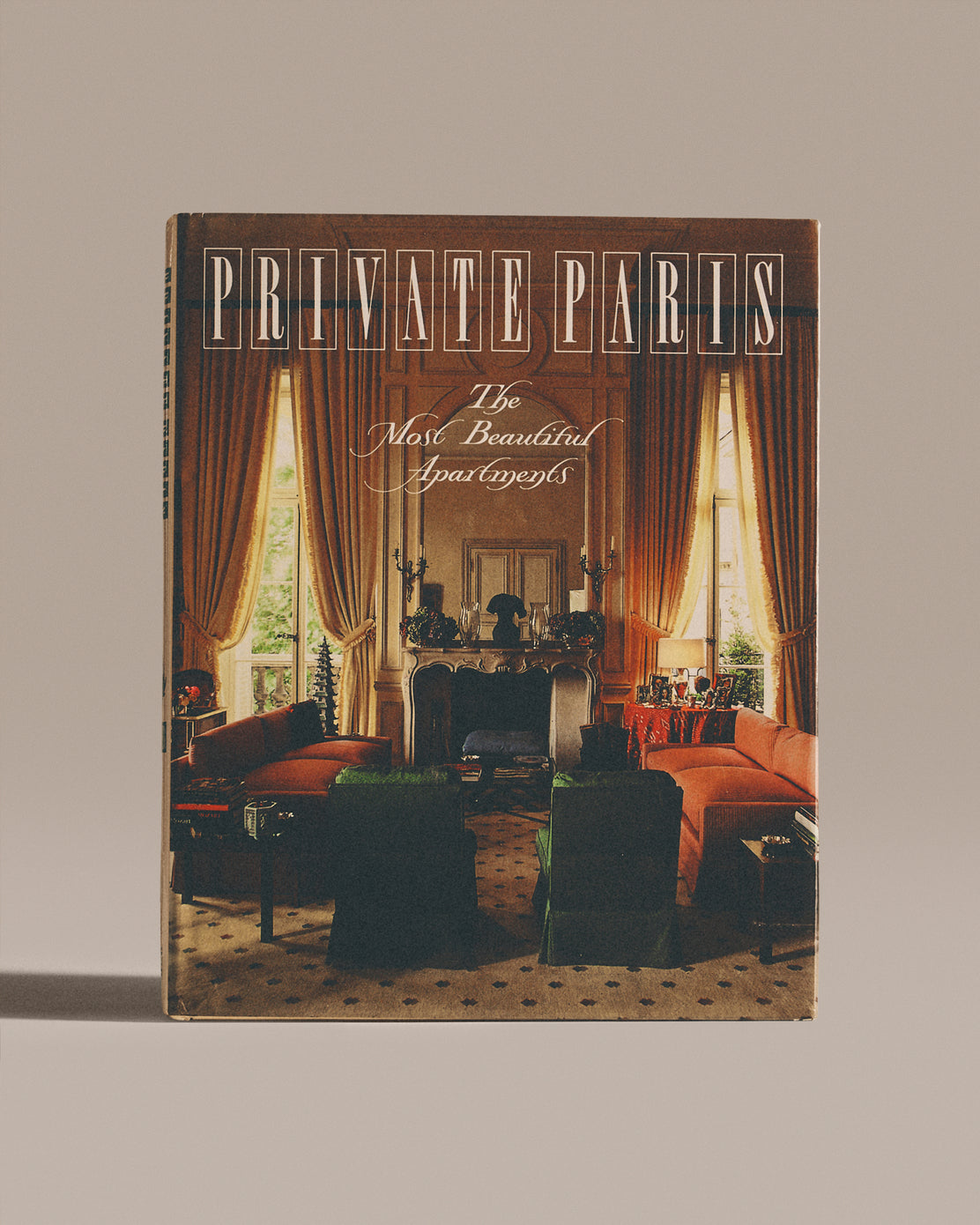 Private Paris: The Most Beautiful Apartments