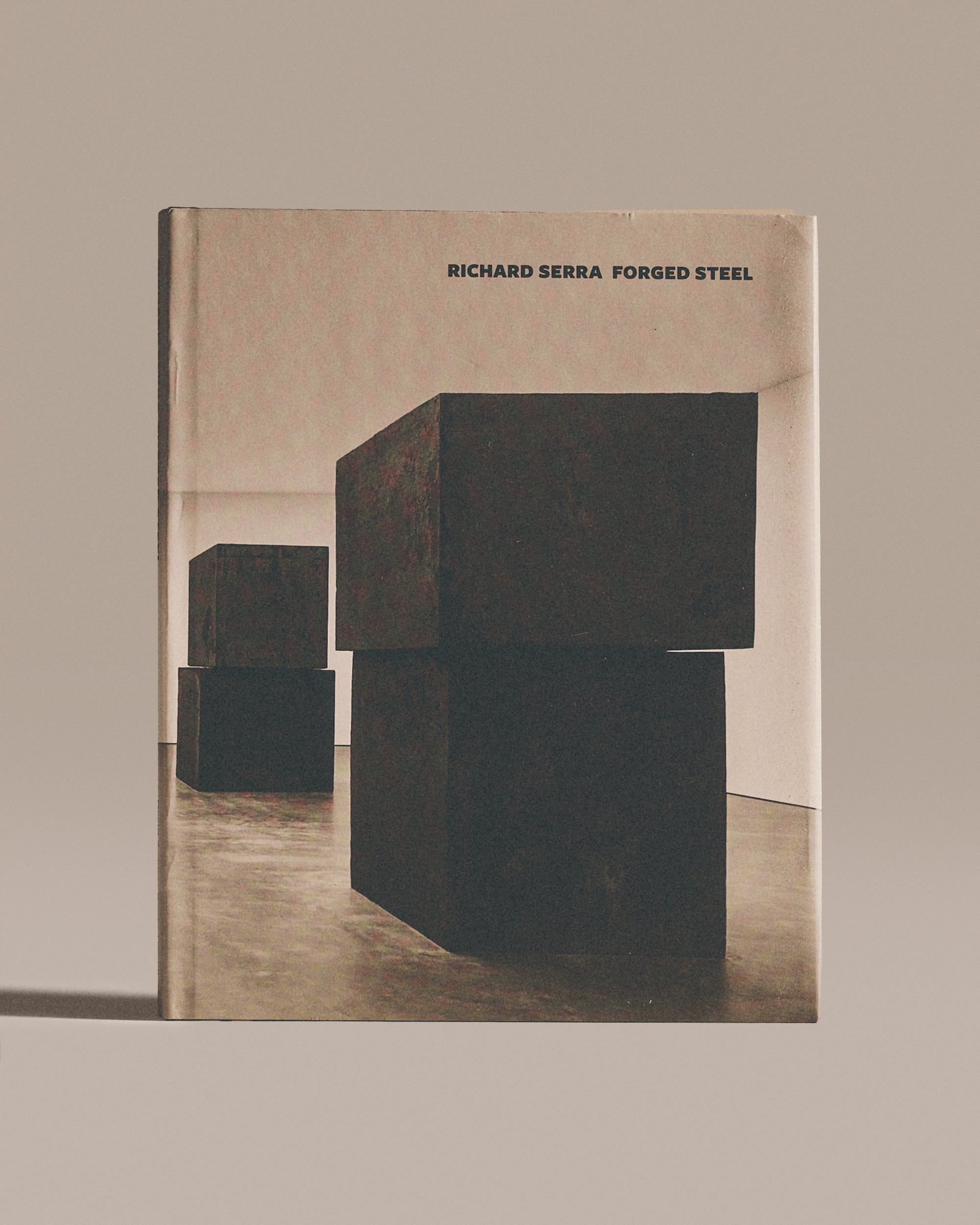 Richard Serra: Forged Steel